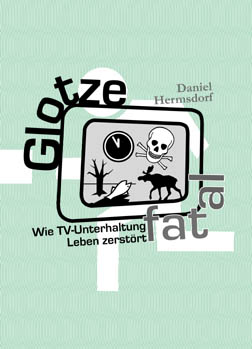 Glotze fatal